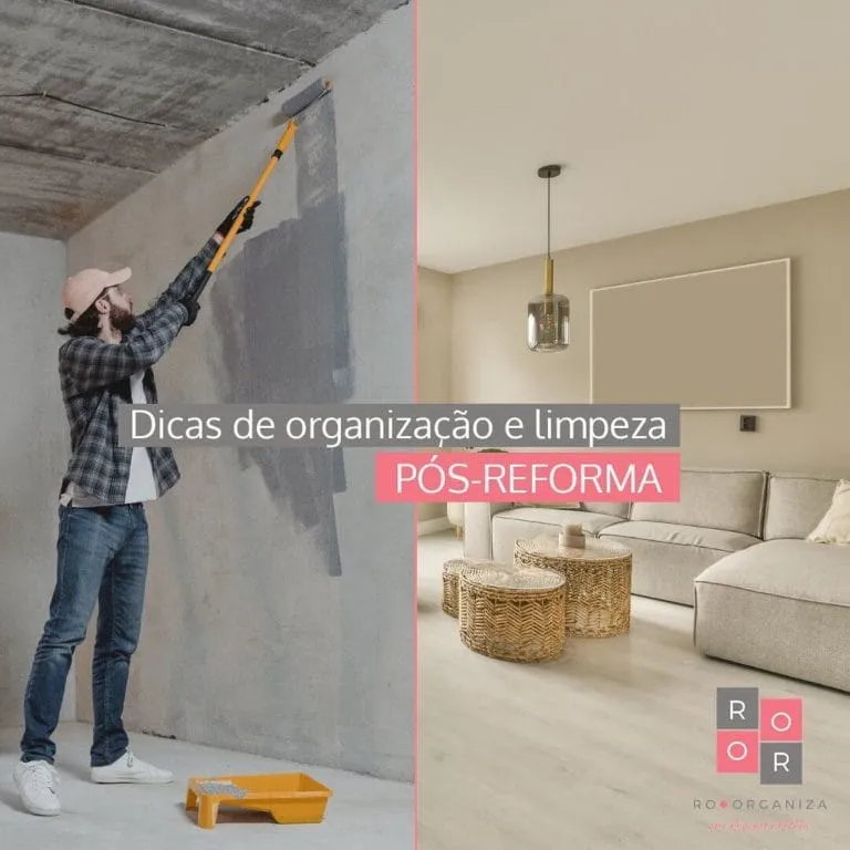 Dicas de organização e limpeza pós-reforma